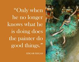 quote & painting by Degas